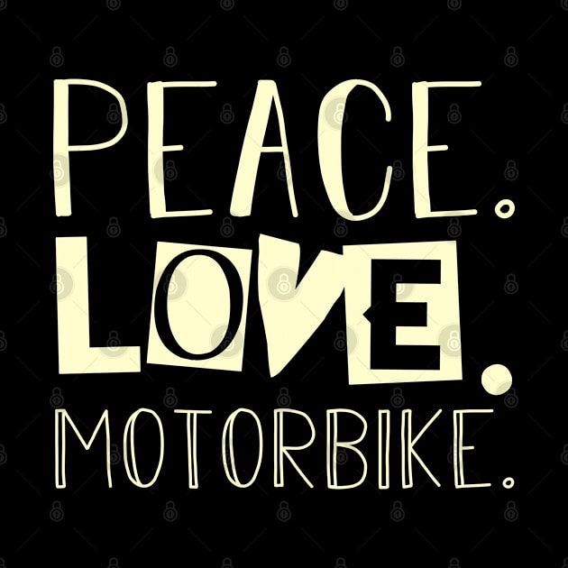 Peace love motorbike. Mom gift . Perfect present for mother dad friend him or her by SerenityByAlex