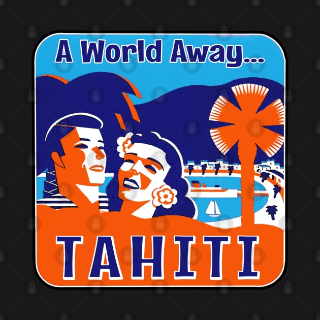 Tahiti Vintage Travel Pacific Ocean A World Away Luggage by TravelTime