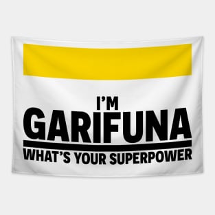 I'm Garifuna What's Your Superpower Tapestry