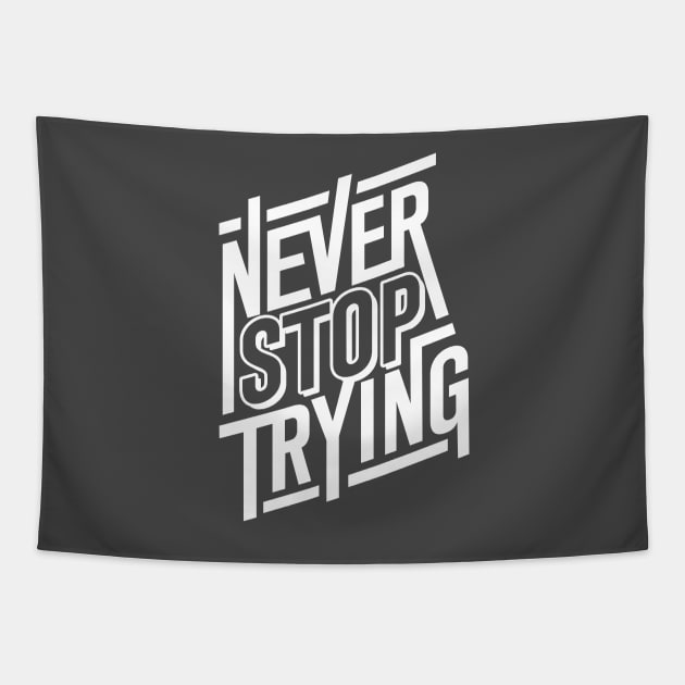 Never Stop Trying Tapestry by DetourShirts