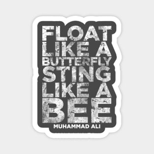 Float Like A Butterfly Sting Like A Bee Magnet