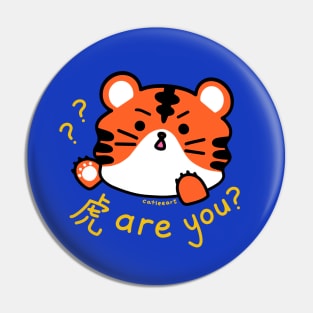 虎 are you? Pin