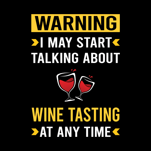 Warning Wine Tasting by Good Day