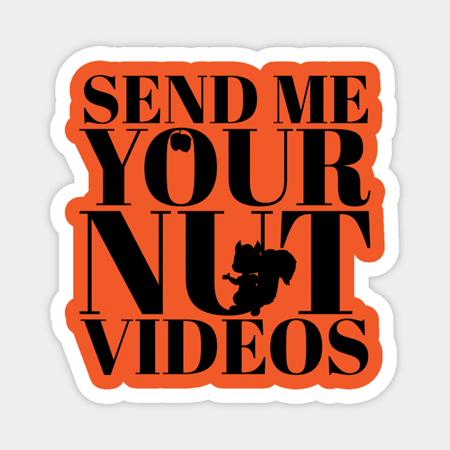 Nut Videos Magnet by JasonLloyd