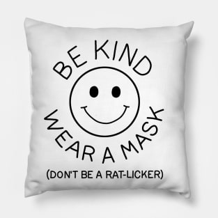 Dont be a rat-licker Pillow