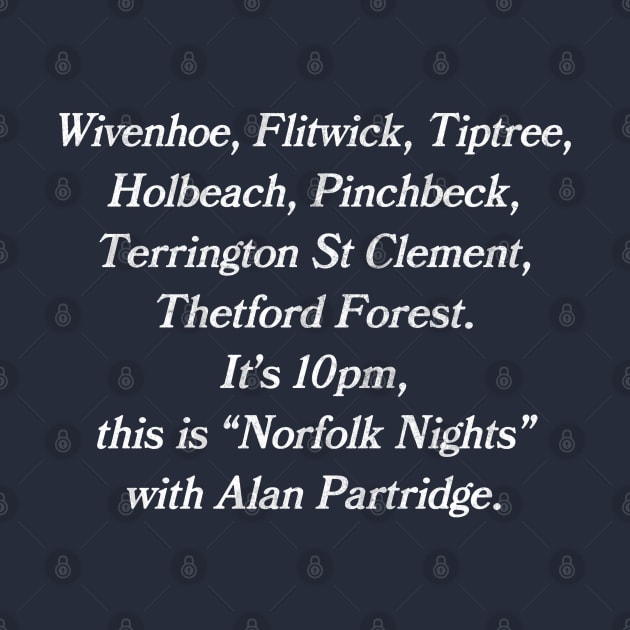 This Is Norfolk Nights With Alan Partridge by DankFutura