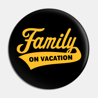 Family On Vacation (Family Holiday / Gold) Pin