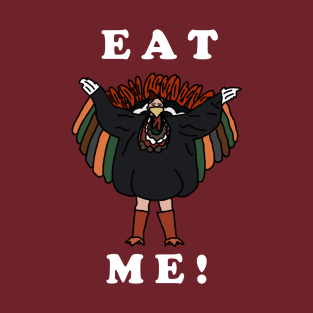 Eat Me! T-Shirt