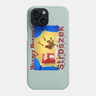 Stroszek Phone Case