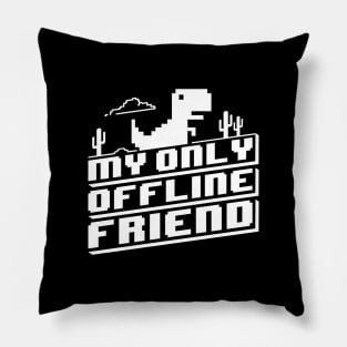 My Only Offline Friend - White Pillow