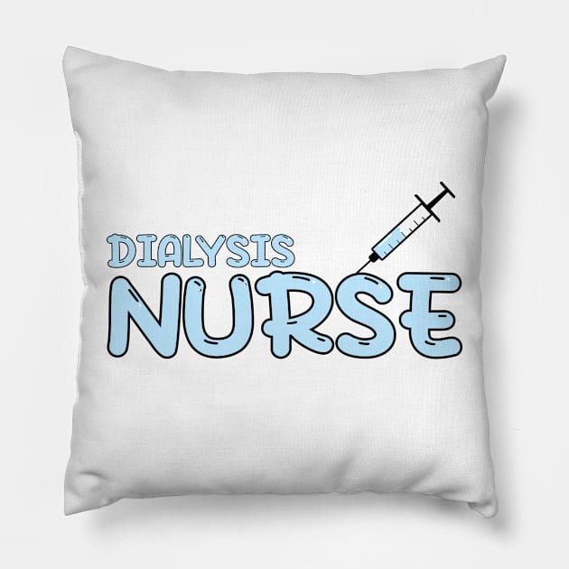 Dialysis Nurse Blue Pillow by MedicineIsHard