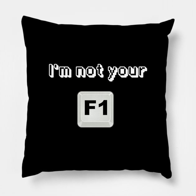 I'm not your F1 button Pillow by cryptogeek