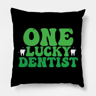 ONE LUCKU DENTIST ST PATRICK'S DAY Pillow