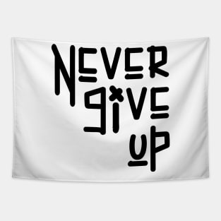 Never give up Tapestry