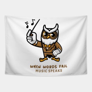 when words fail music speaks owl design Tapestry