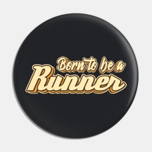 Born to be a Runner typography Pin
