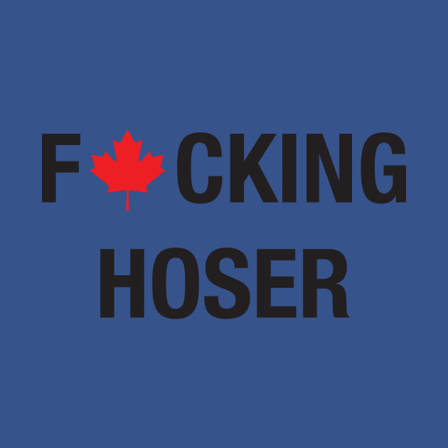 F*cking Hoser by hockeyhoser