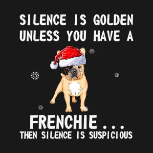 Silence is golden unless you have a Pug...then silence is suspicious Pug santa hat in snow funny gift christmas T-Shirt