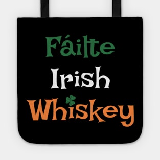 Fáilte Irish Whiskey - I Welcome an Irish Wiskey Tote