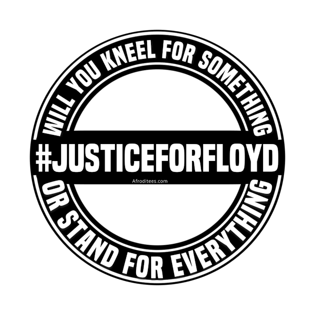 Justice For George Floyd by Afroditees