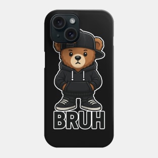 Bruh Hip Hop Teddy Bear Phone Case