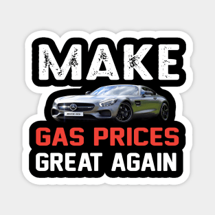 make gas price great again Magnet