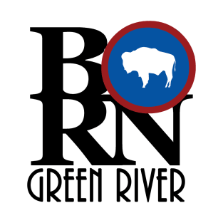 BORN Green RIver WY T-Shirt