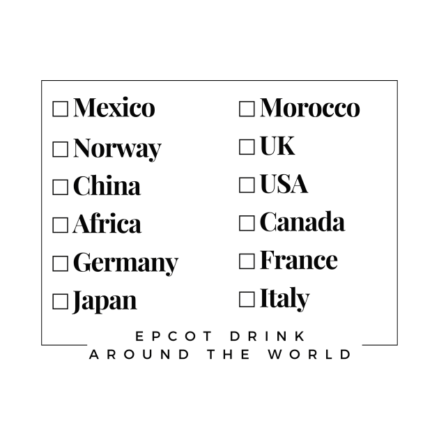 EPCOT Drink Around The World Checklist T-Shirt by TheFloridaManCollective