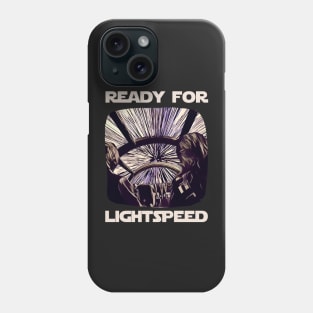 Ready for Lightspeed II - Sci-Fi Phone Case