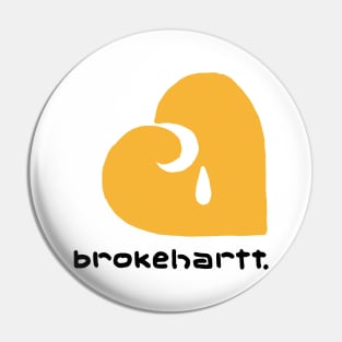 Brokehartt Pin