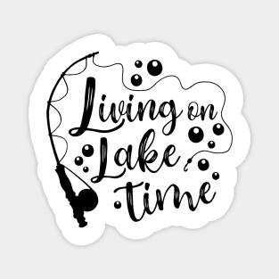 Living On Lake Time Camping Fishing Kayaking Magnet