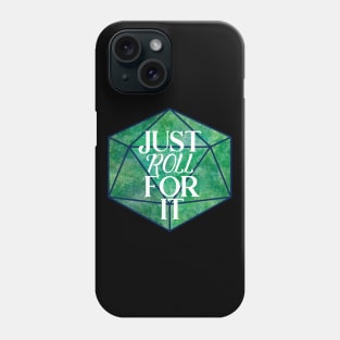 Just Roll For It Phone Case