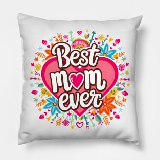 Best mom ever, fun flowers and heart print shirt 2 Pillow