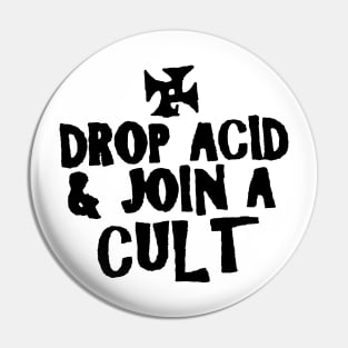 JOIN A CULT Pin