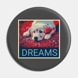 Cute dog in Shepard Fairey style design - Dreams Pin
