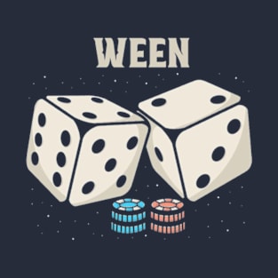 ween Dice T-Shirt