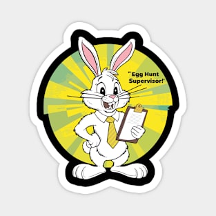 Professional Bunny Egg Hunt Supervisor Easter Funny Magnet