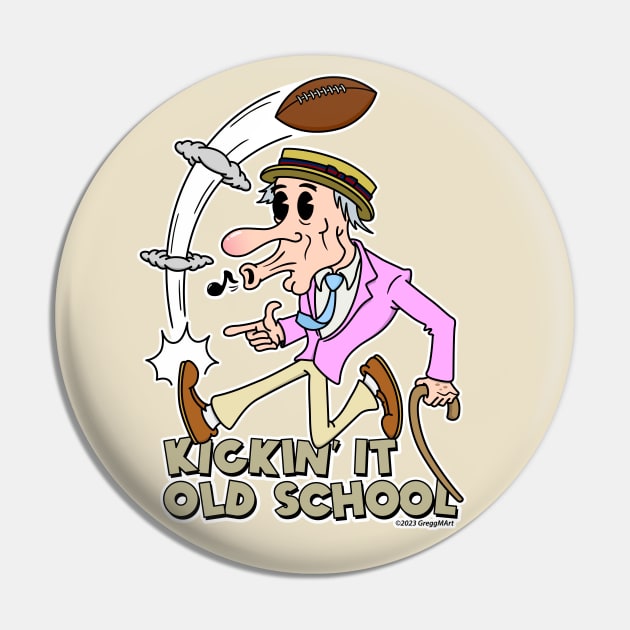 Kickin' it Old School Pin by Gregg.M_Art