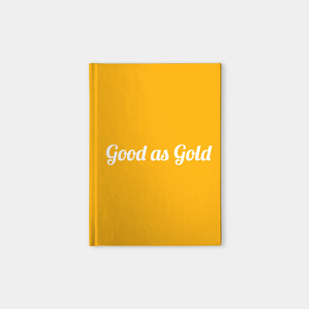 Good as Gold