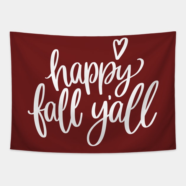 Happy Fall Y'all Tapestry by chrissyloo