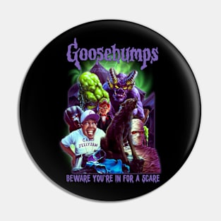 Goosebumps - Beware You're In For A Scare Pin