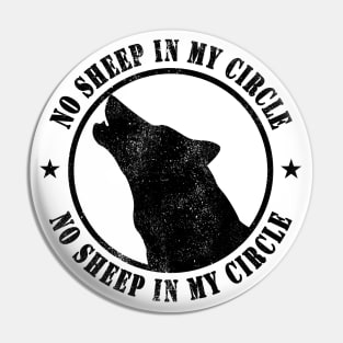 No Sheep In My Circle Wolf Inspirational Woves Gift Pin