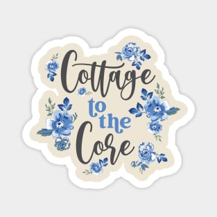 Cottage To The Core Cottagecore Aesthetic Magnet