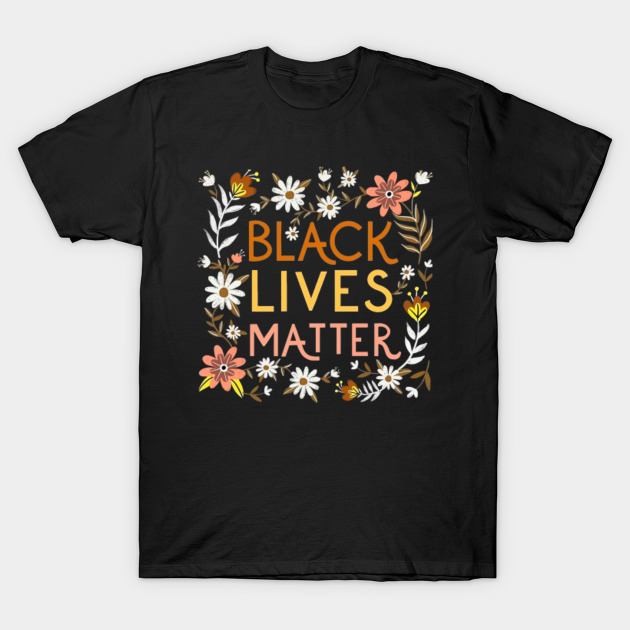 Black lives matter - Black Lives Matter - T-Shirt