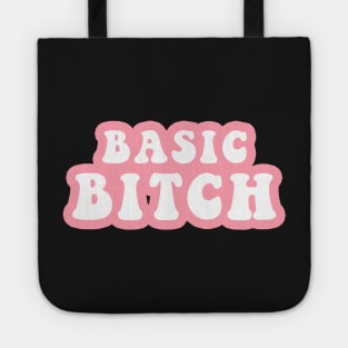 Basic Bitch Tote