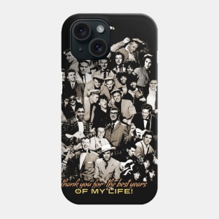 Best Years Of My Life Phone Case