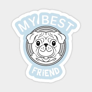 My Best Friend (Dog) Magnet