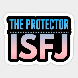 ISFJ personality type The Protector gifts personal' Sticker