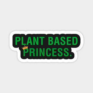 Plant Based Princess Magnet