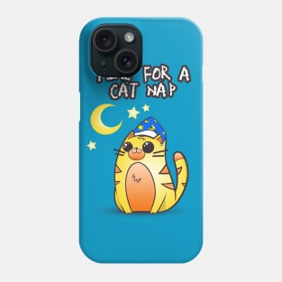 Time for a Cat Nap Phone Case